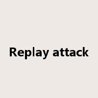 Replay attack是什么意思