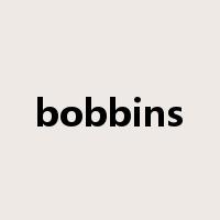 bobbins是什么意思