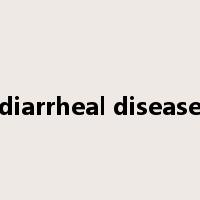 diarrheal disease是什么意思