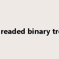 threaded binary tree是什么意思