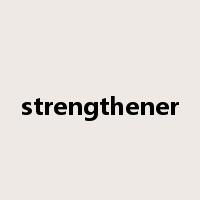 strengthener是什么意思