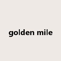 golden mile是什么意思