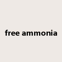 free ammonia是什么意思