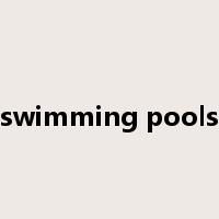 swimming pools是什么意思