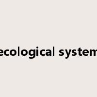 ecological system是什么意思