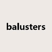 balusters是什么意思