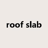 roof slab是什么意思