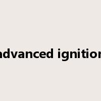 advanced ignition是什么意思