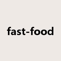 fast-food是什么意思