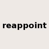 reappoint是什么意思