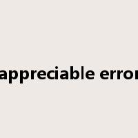 appreciable error是什么意思