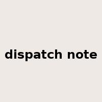dispatch note是什么意思