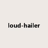 loud-hailer是什么意思