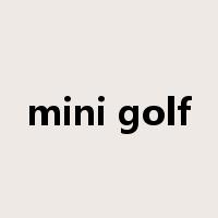 mini golf是什么意思