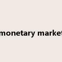 monetary market是什么意思