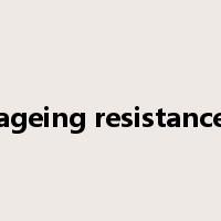 ageing resistance是什么意思