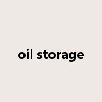 oil storage是什么意思