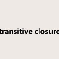 transitive closure是什么意思
