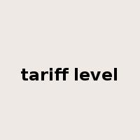 tariff level是什么意思