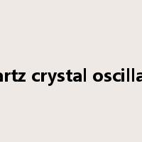 quartz crystal oscillator是什么意思
