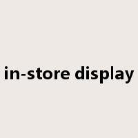 in-store display是什么意思