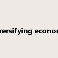 diversifying economy是什么意思