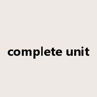 complete unit是什么意思