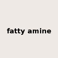 fatty amine是什么意思