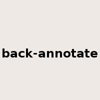 back-annotate是什么意思