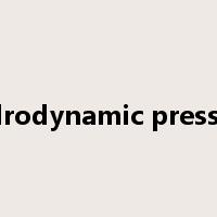 hydrodynamic pressure是什么意思