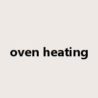oven heating是什么意思