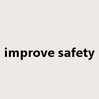improve safety是什么意思