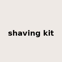shaving kit是什么意思