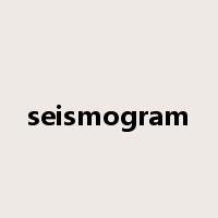 seismogram是什么意思