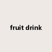 fruit drink是什么意思