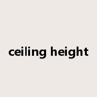 ceiling height是什么意思