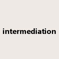 intermediation是什么意思