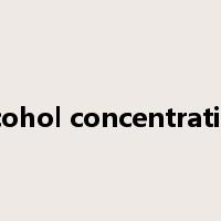 alcohol concentration是什么意思
