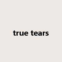 true tears是什么意思