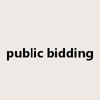 public bidding是什么意思