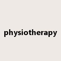 physiotherapy是什么意思