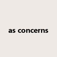 as concerns是什么意思