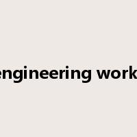 engineering works是什么意思