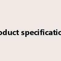 product specifications是什么意思