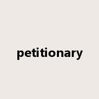 petitionary是什么意思