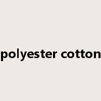 polyester cotton是什么意思