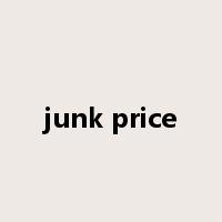 junk price是什么意思