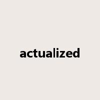 actualized是什么意思