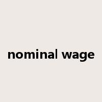 nominal wage是什么意思