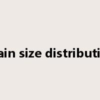grain size distribution是什么意思